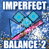 Imperfect Balance 2